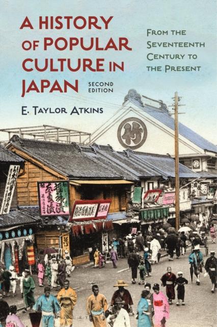  Eine Geschichte der Populärkultur in Japan von Atkins E. Taylor Distinguished Teachin - Bild 1 von 1