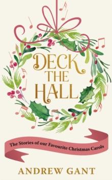  Deck the Hall by Andrew Gant  NEW Hardback - Foto 1 di 1