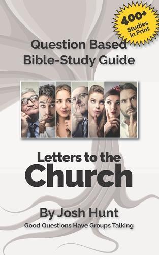 QUESTION-BASED BIBLE STUDY Guide -- Letters to the Church: Good Q £10. ...