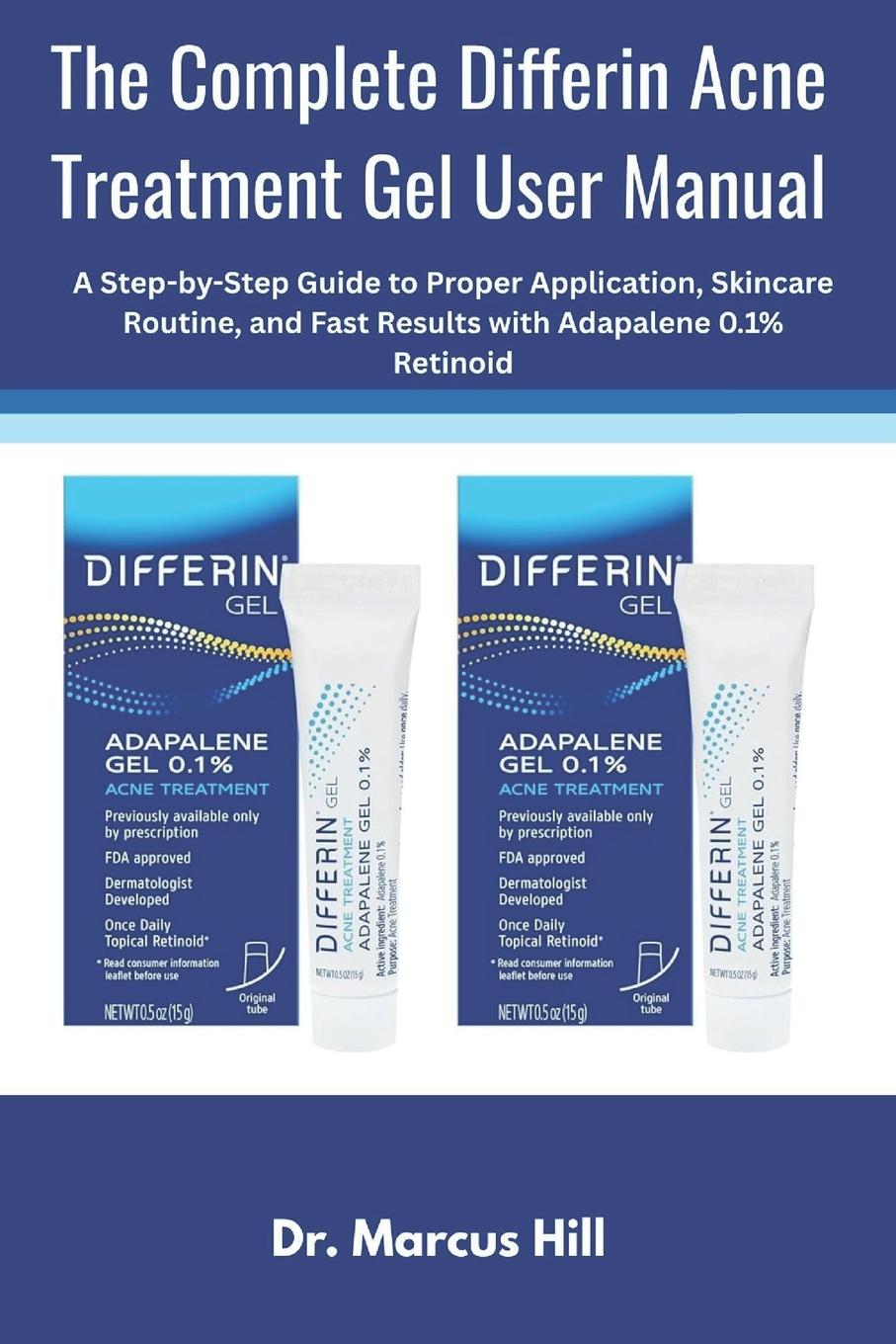 The Complete Differin Acne Tre... | 9798270778354