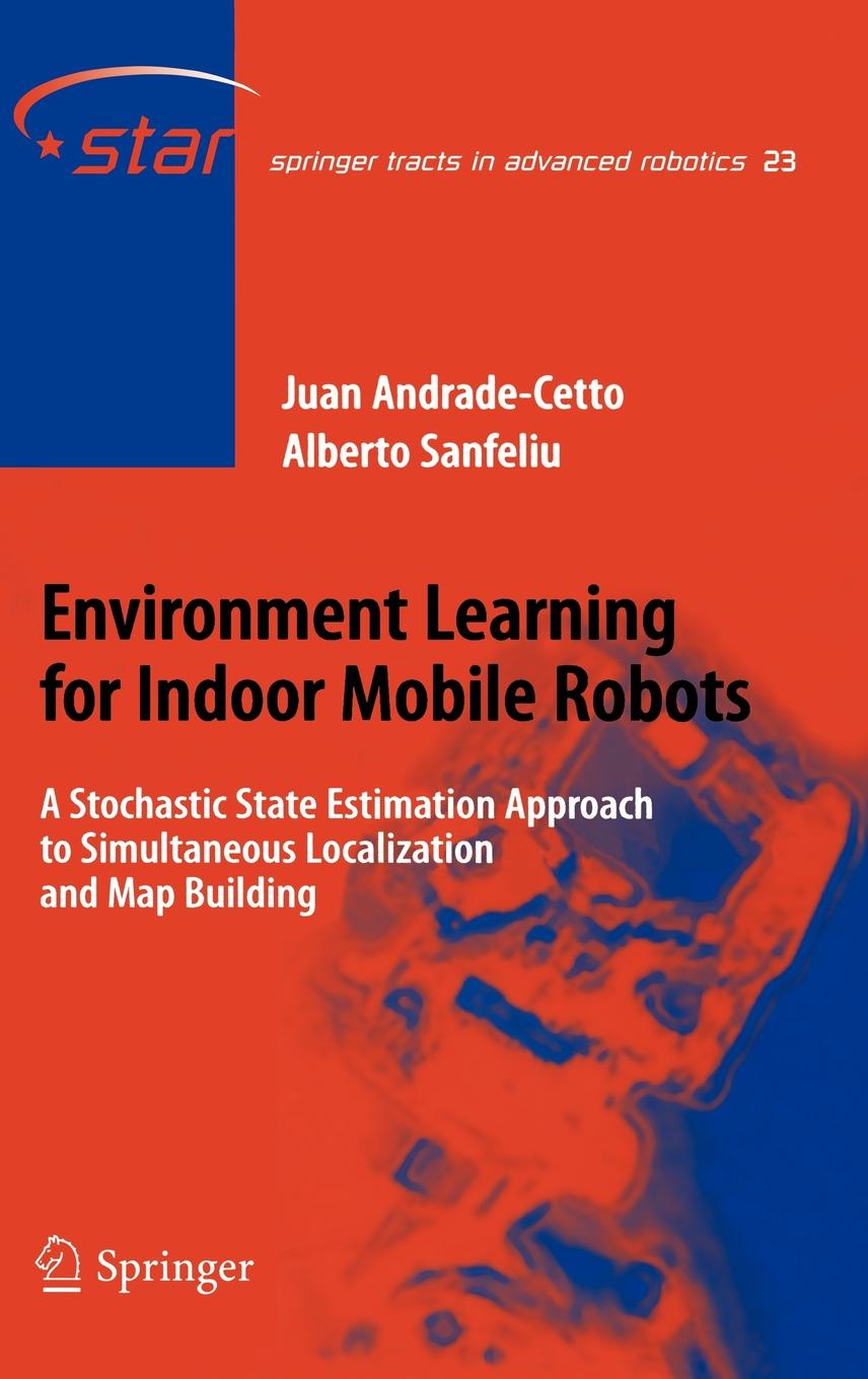 Environment Learning for Indoor Mobile Robots : A Stochastic State ...